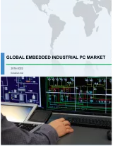 Global Embedded Industrial PC Market 2018-2022